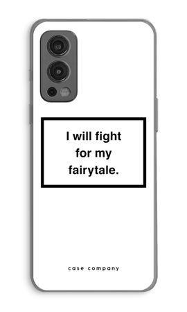 Fight for my fairytale