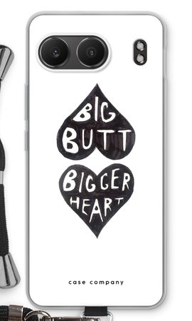 Big butt bigger heart