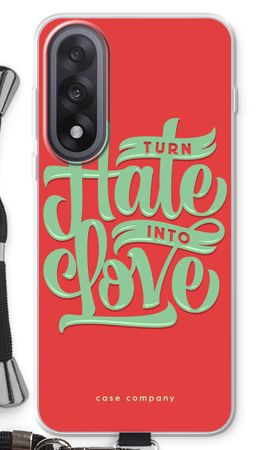 Turn hate into love