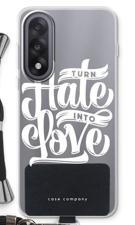 Turn hate into love