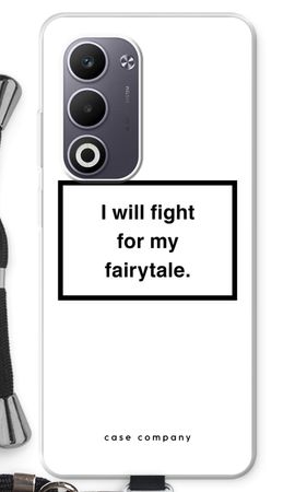Fight for my fairytale