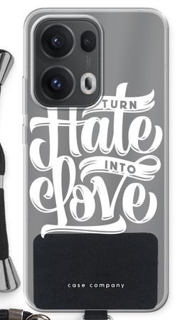 Turn hate into love