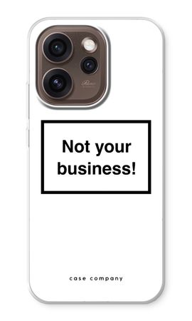 Not your business