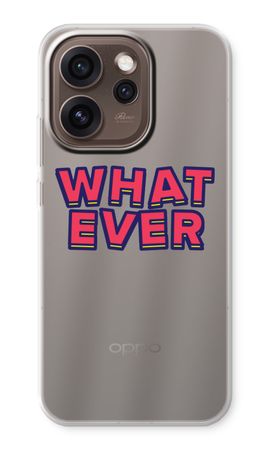 Whatever