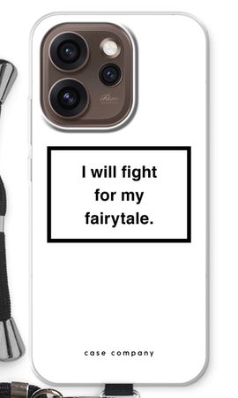 Fight for my fairytale
