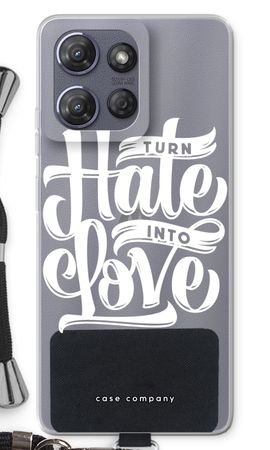 Turn hate into love
