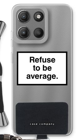 Refuse to be average