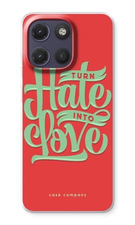 Turn hate into love