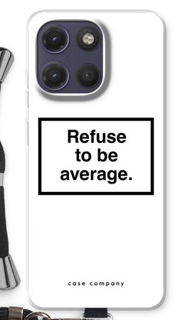 Refuse to be average