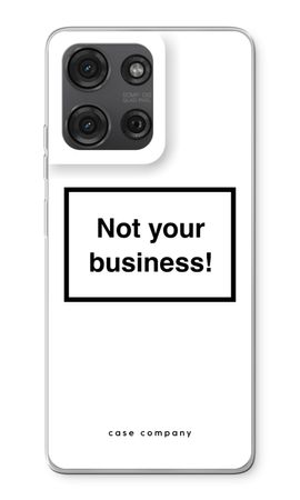 Not your business