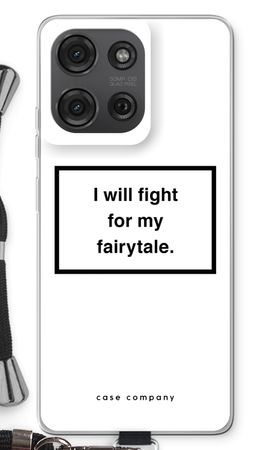 Fight for my fairytale