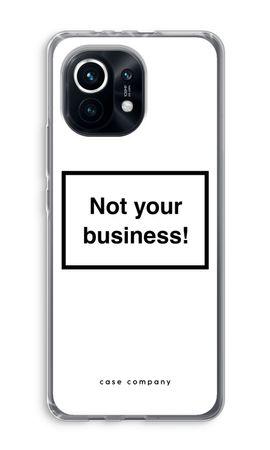 Not your business