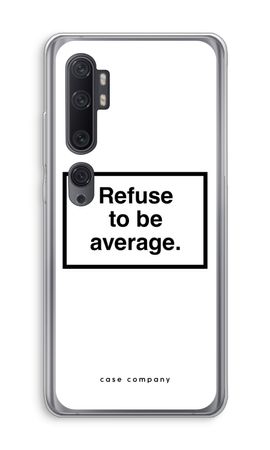 Refuse to be average