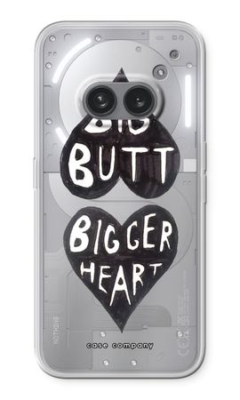 Big butt bigger heart