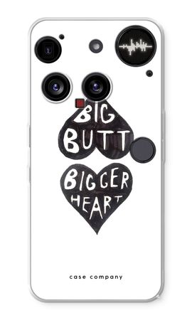 Big butt bigger heart