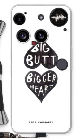 Big butt bigger heart