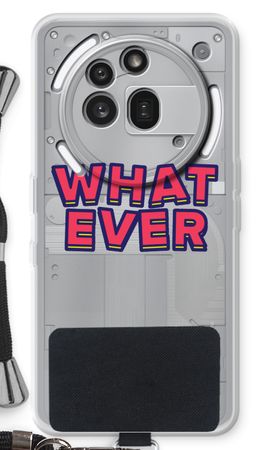 Whatever
