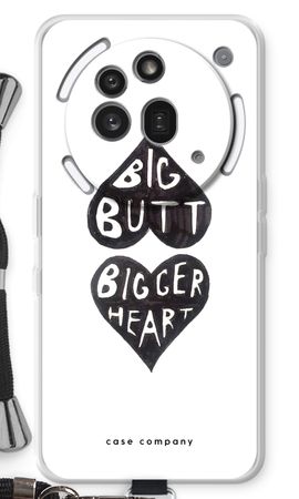 Big butt bigger heart