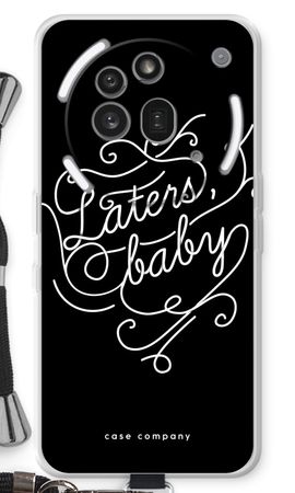 Laters, baby