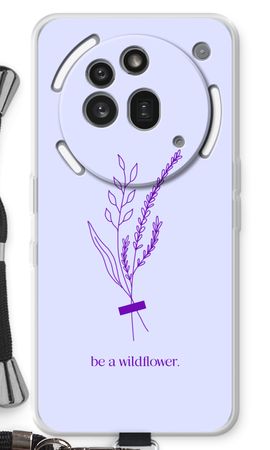 Be a wildflower
