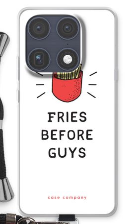 Fries before guys