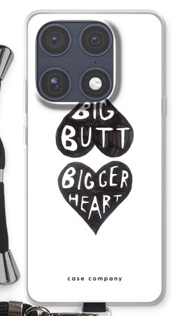 Big butt bigger heart