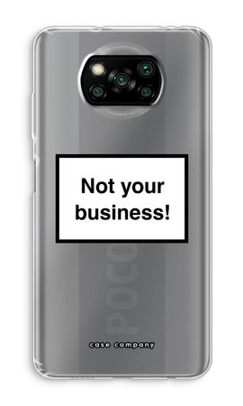 Not your business