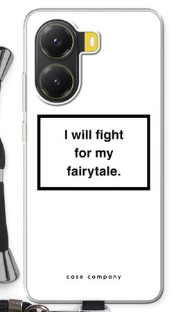 Fight for my fairytale