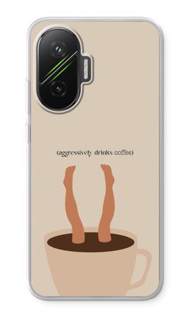 Aggressively drinks coffee