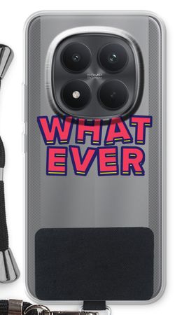 Whatever