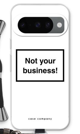 Not your business