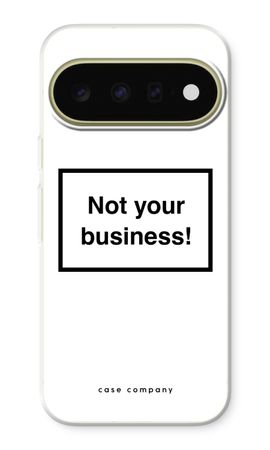 Not your business