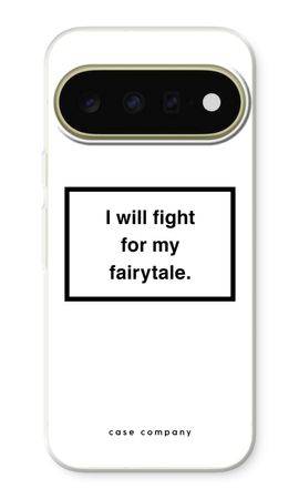 Fight for my fairytale