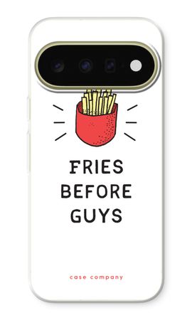 Fries before guys