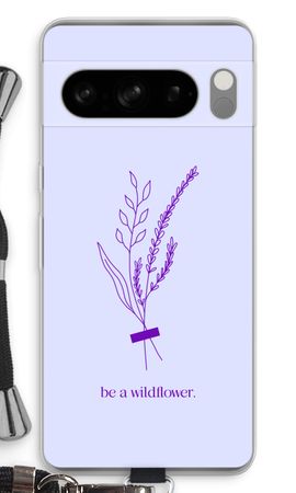 Be a wildflower