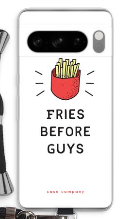 Fries before guys