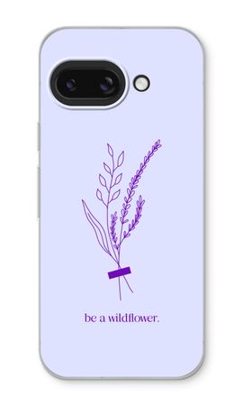 Be a wildflower