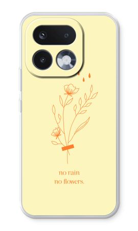 No rain no flowers