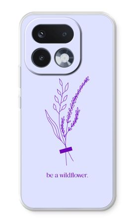 Be a wildflower