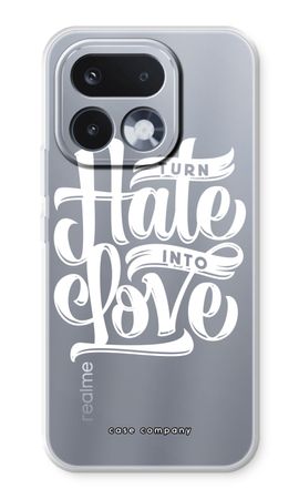 Turn hate into love