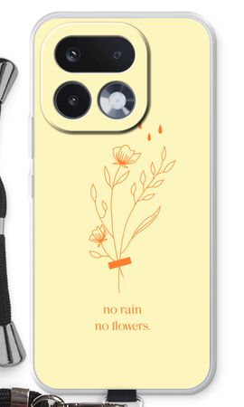 No rain no flowers