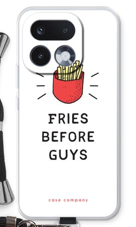 Fries before guys