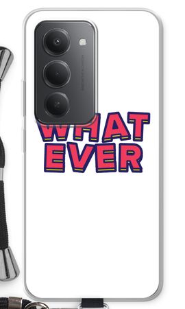 Whatever