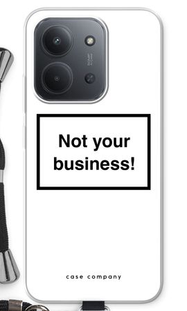 Not your business