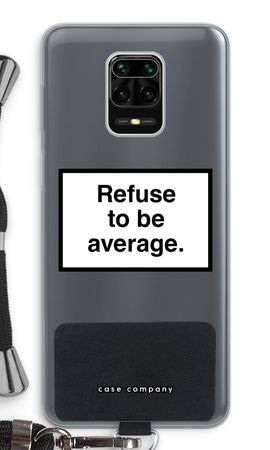 Refuse to be average