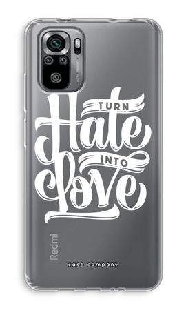 Turn hate into love