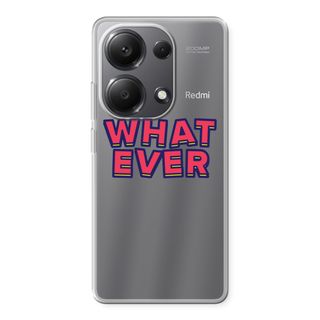 Whatever