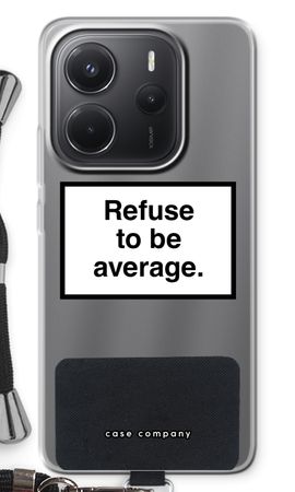 Refuse to be average