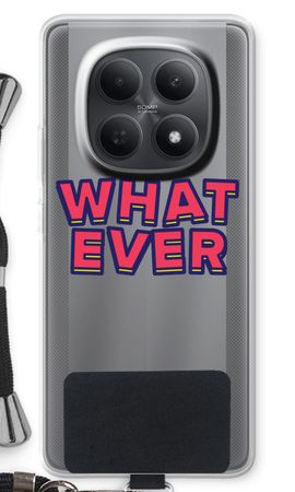 Whatever