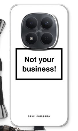 Not your business